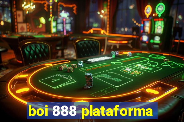 boi 888 plataforma